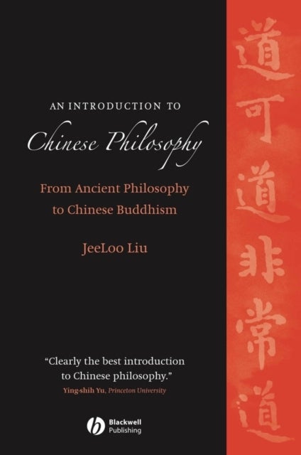 Chinese Philosophy - From Ancient Philosophy to Chinese Buddhism