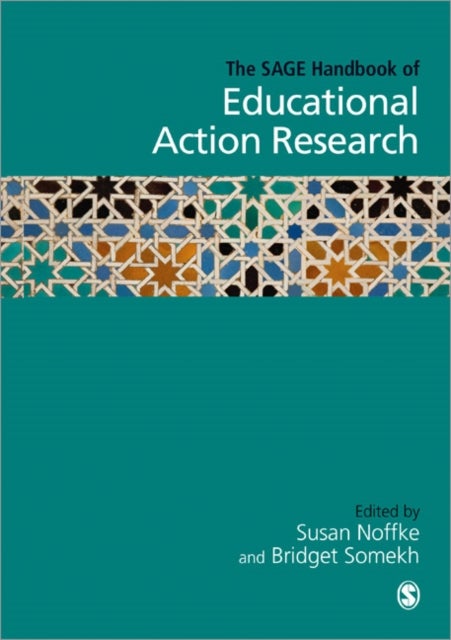 The SAGE Handbook of Educational Action Research