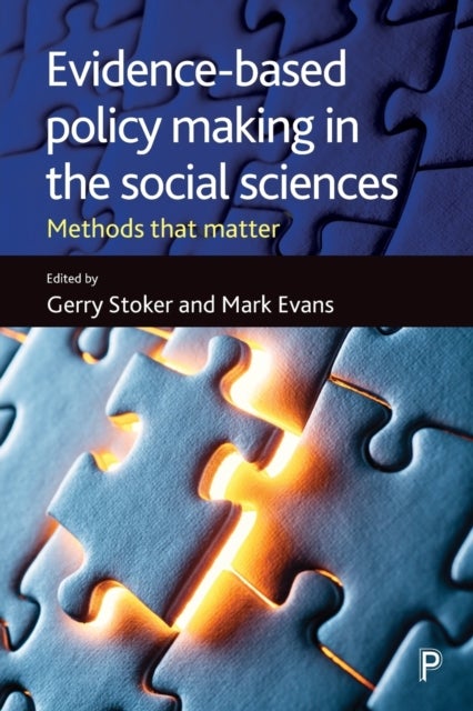 Evidence–Based Policy Making in the Social Science s – Methods That Matter - Methods That Matter
