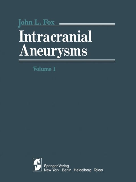 Intracranial Aneurysms - Volume 1