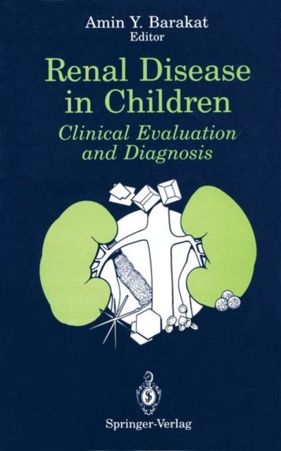 Renal Disease in Children - Clinical Evaluation and Diagnosis