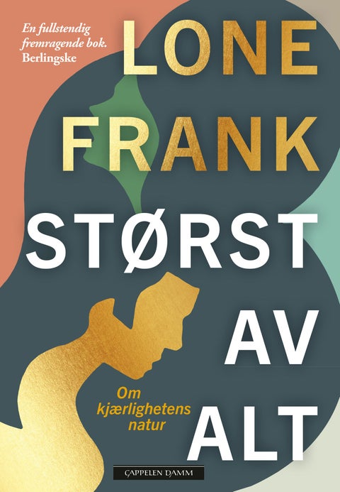 Størst av alt - om kjærlighetens natur