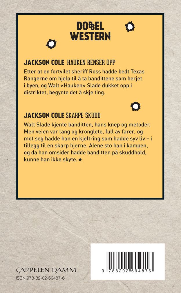 Hauken renser opp ; Skarpe skudd
