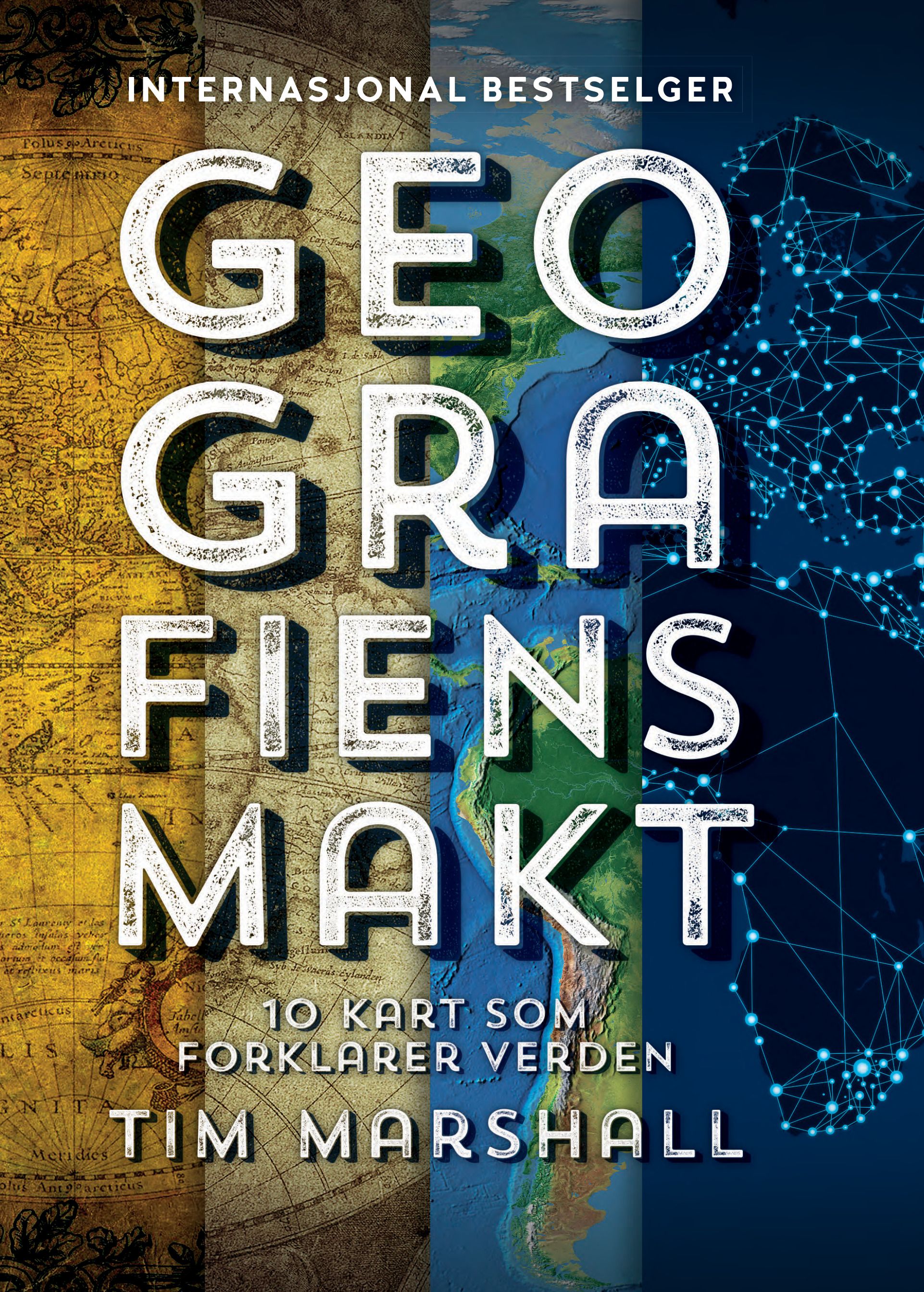 Geografiens makt - 10 kart som forklarer verden