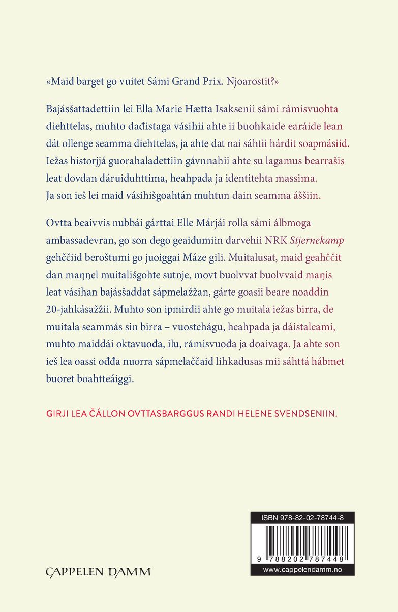 Danne galggat diehtit mun lean sápmela¿