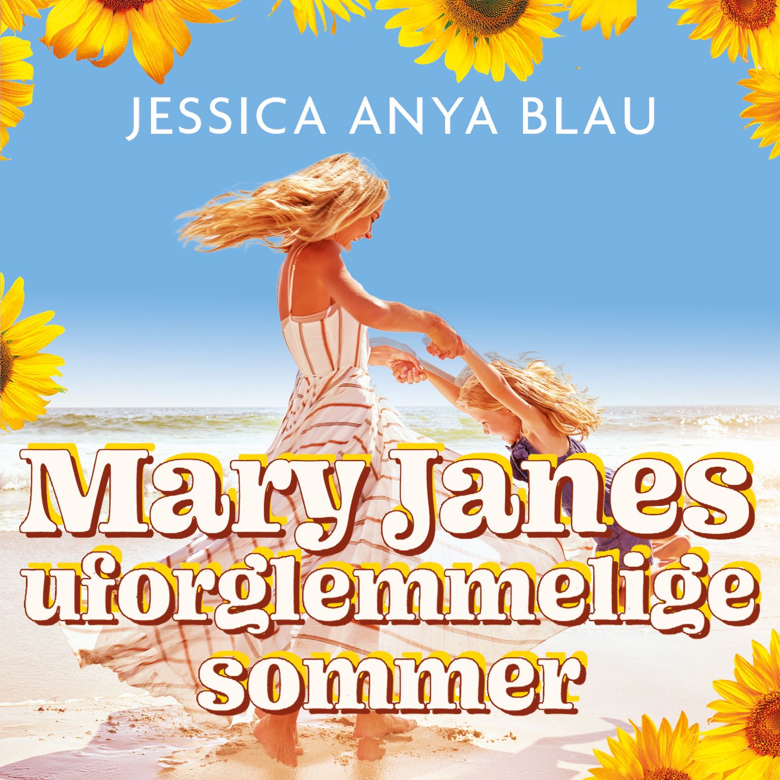 Mary Janes uforglemmelige sommer