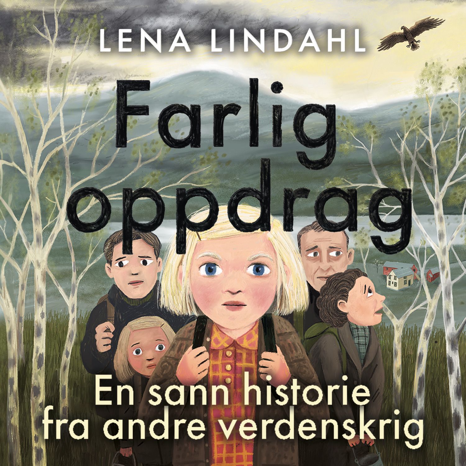 Farlig oppdrag - en sann historie fra andre verdenskrig