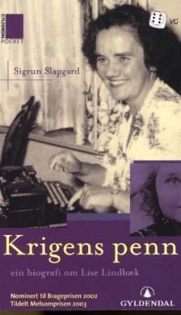 Krigens penn - ein biografi om Lise Lindbæk