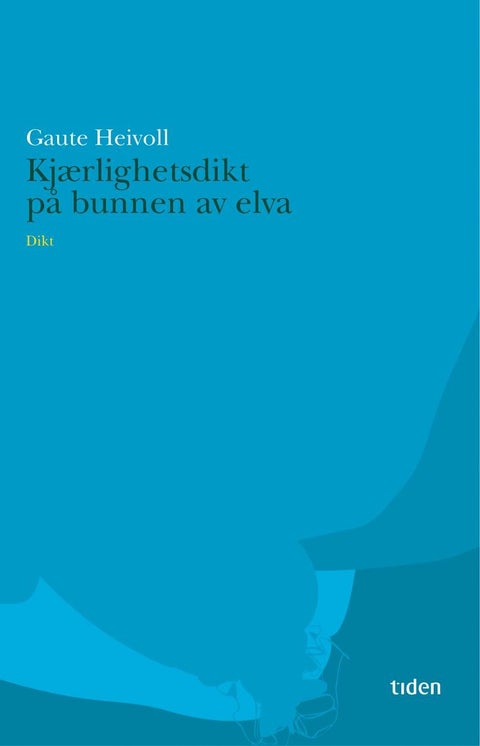 Kjærlighetsdikt på bunnen av elva - dikt