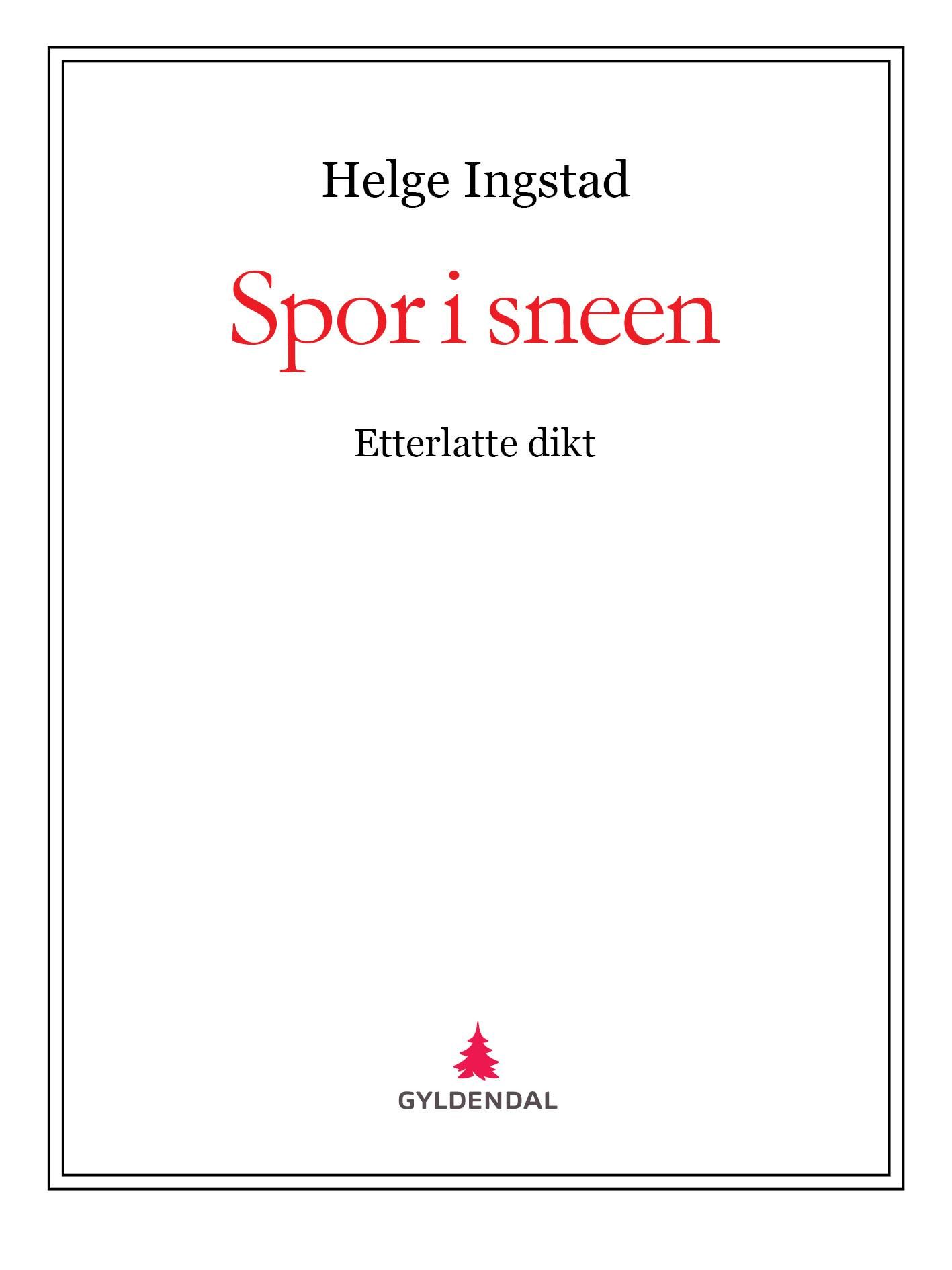 Spor i sneen - etterlatte dikt