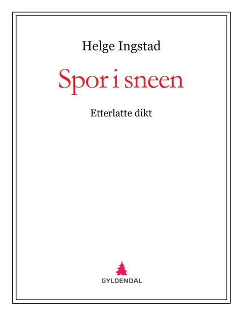 Spor i sneen - etterlatte dikt