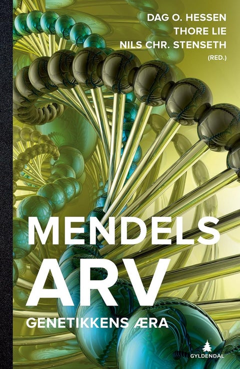 Mendels arv - genetikkens æra