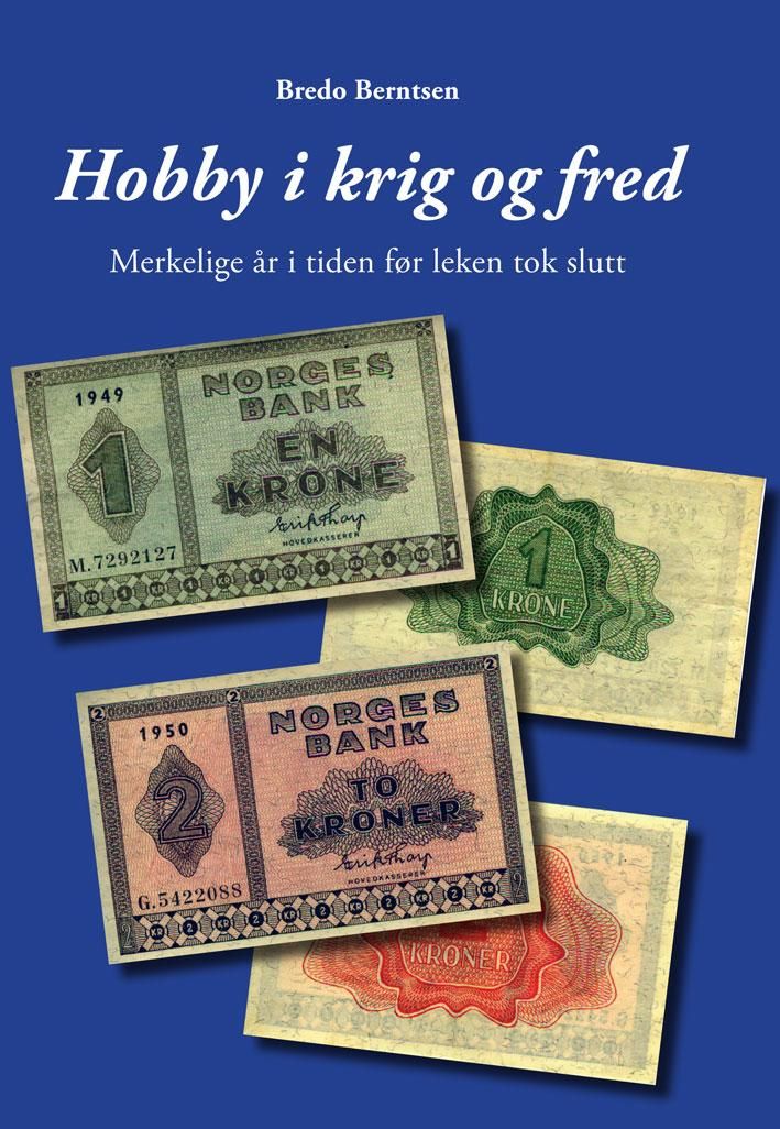 Hobby i krig og fred - merkelige år i tiden før leken tok slutt