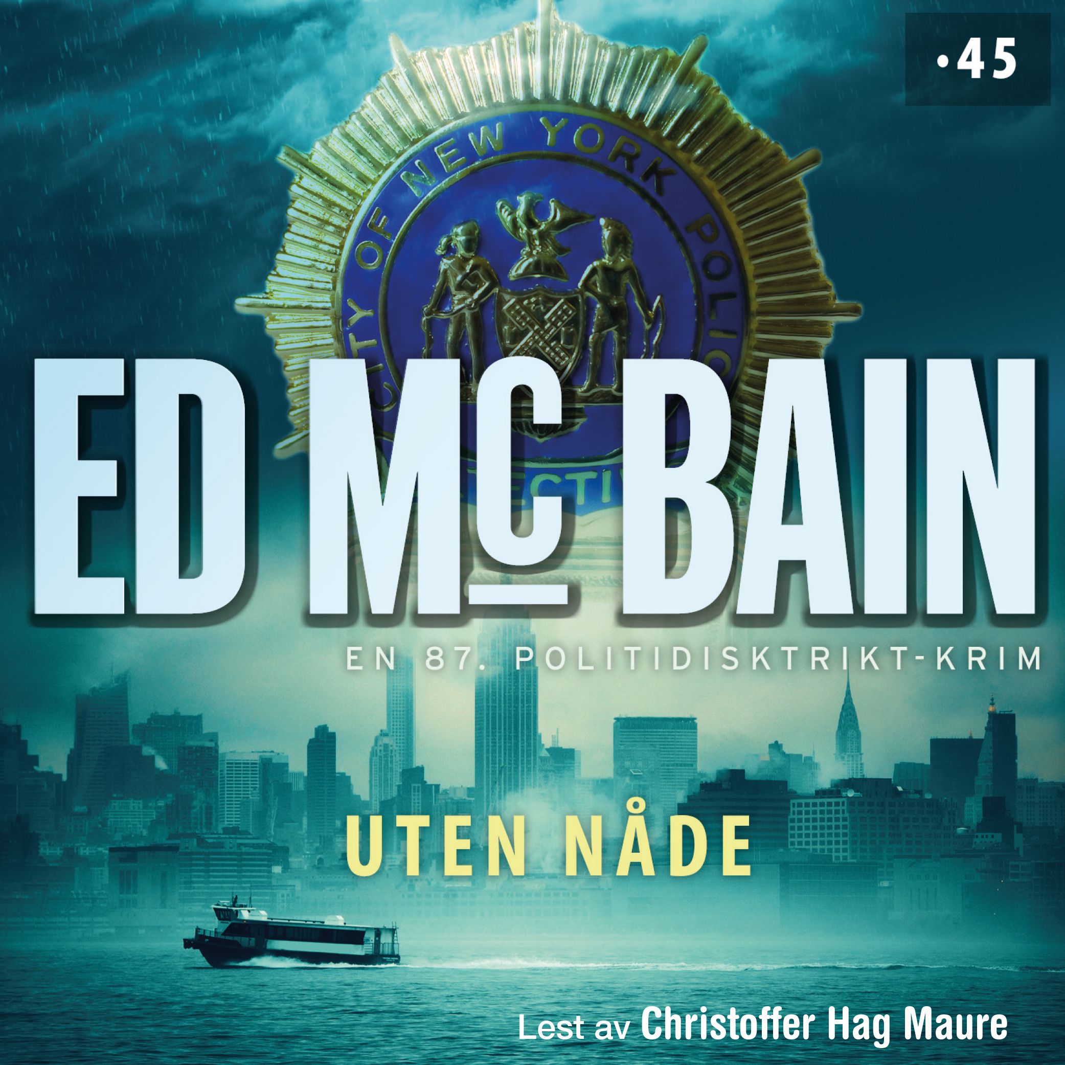 Uten nåde - en roman fra 87. politidistrikt