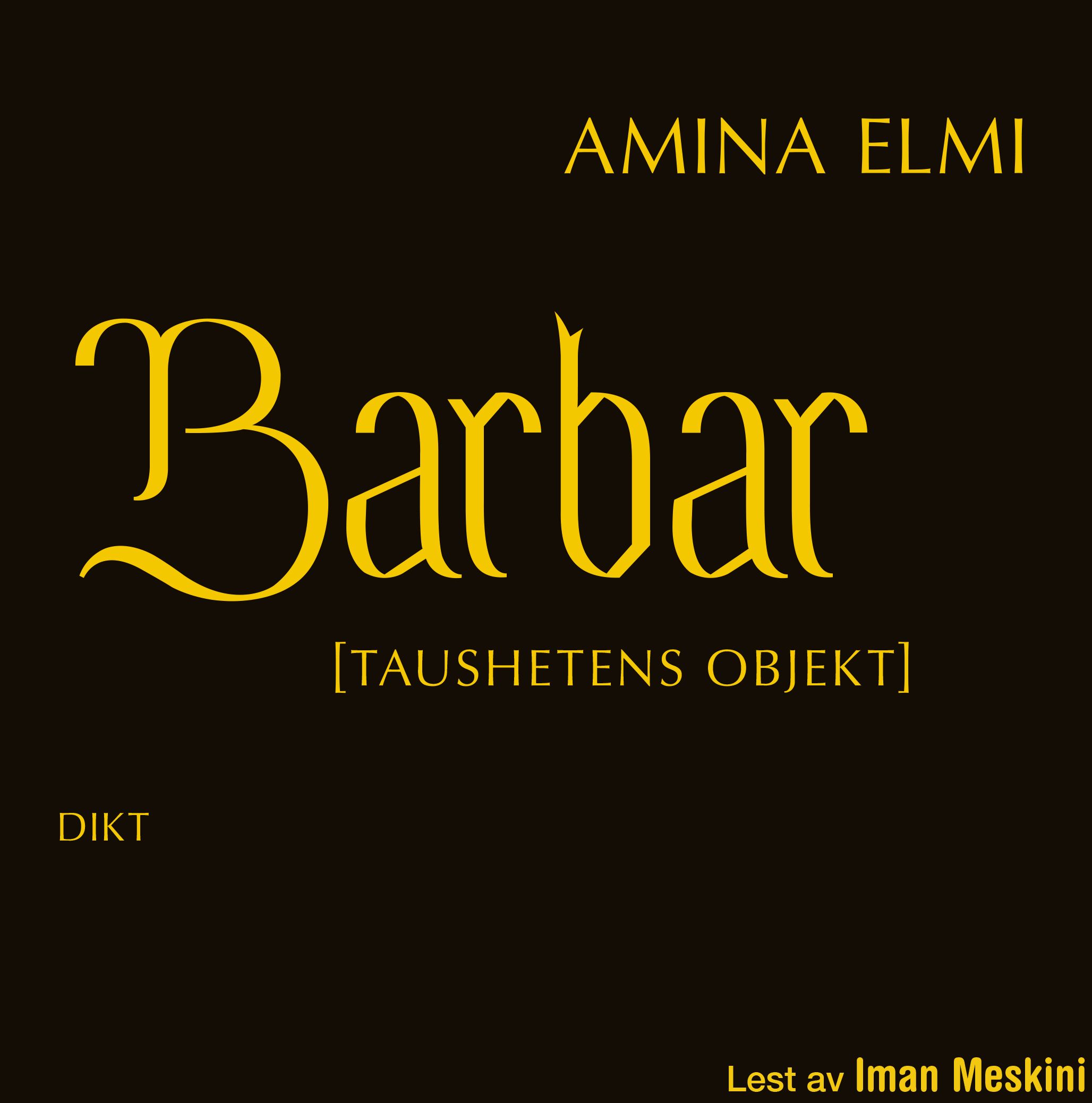 Barbar - [taushetens objekt]