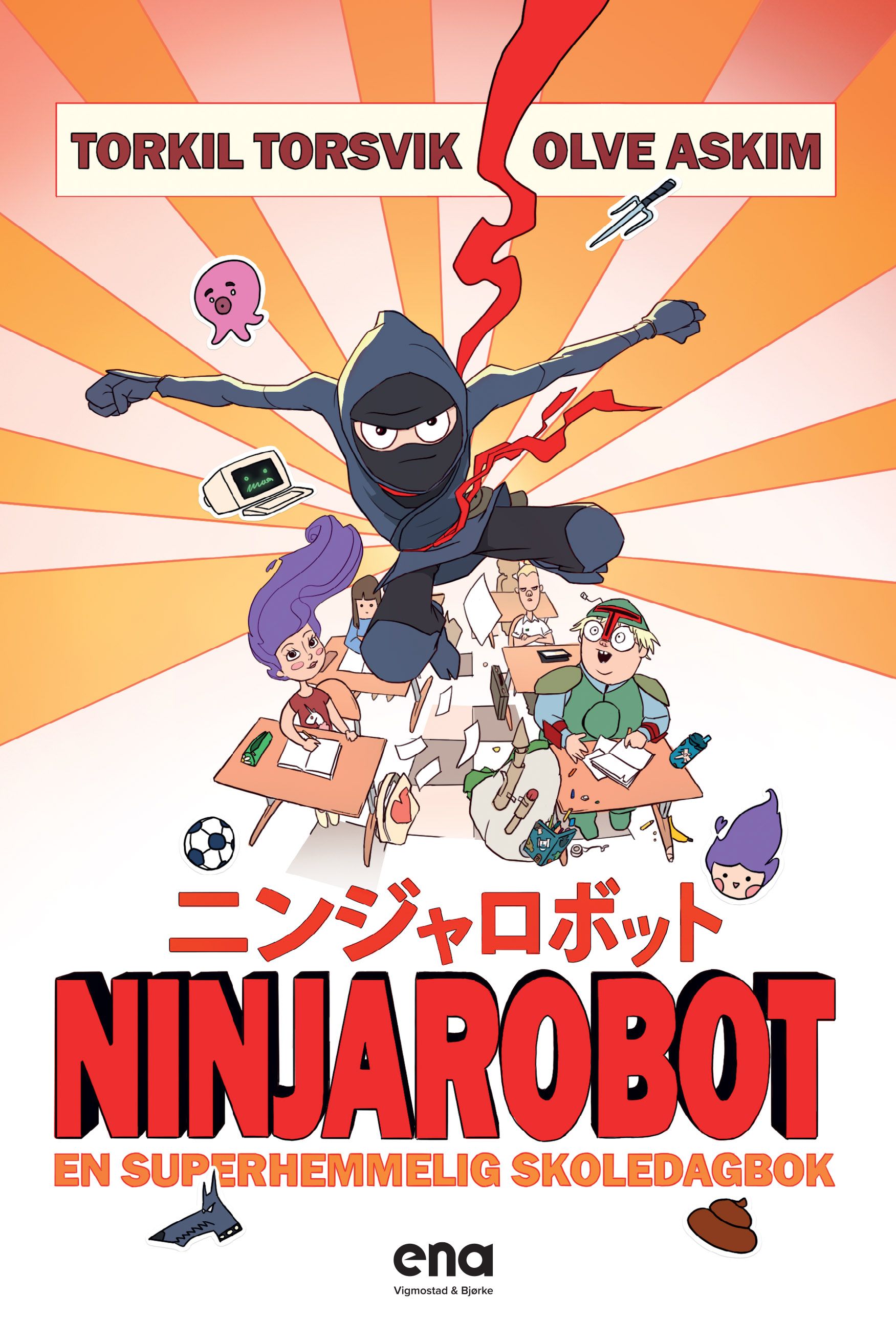 Ninjarobot - en superhemmelig skoledagbok