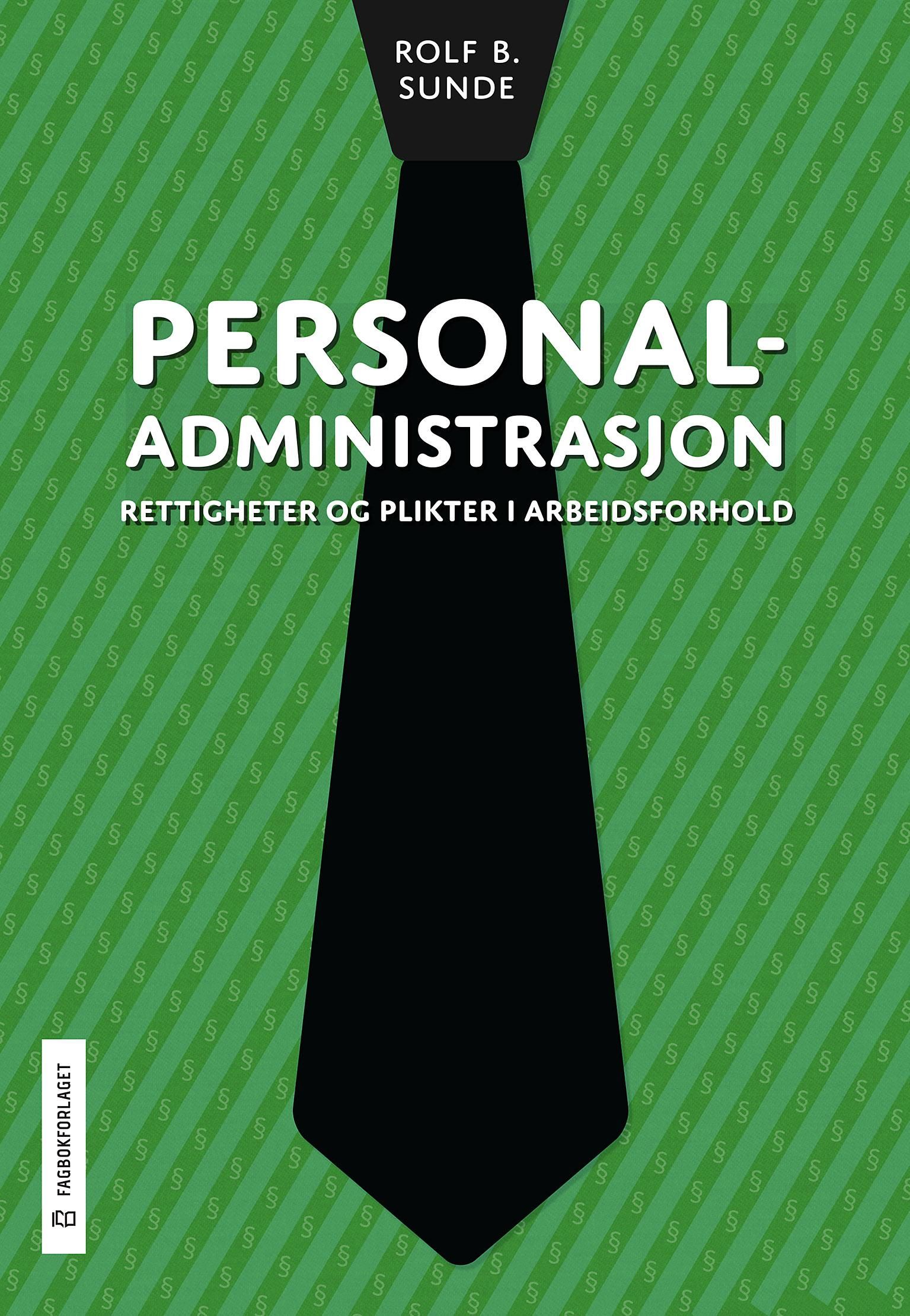 Personaladministrasjon - rettigheter og plikter i arbeidsforhold