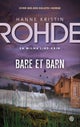 Bare et barn
