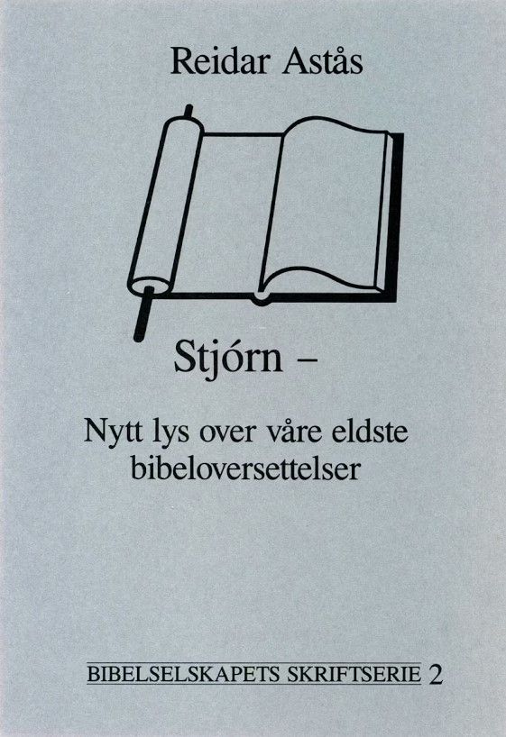 Stjórn - nytt lys over våre eldste bibeloversettelser
