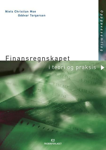Finansregnskapet i teori og praksis - oppgavesamling