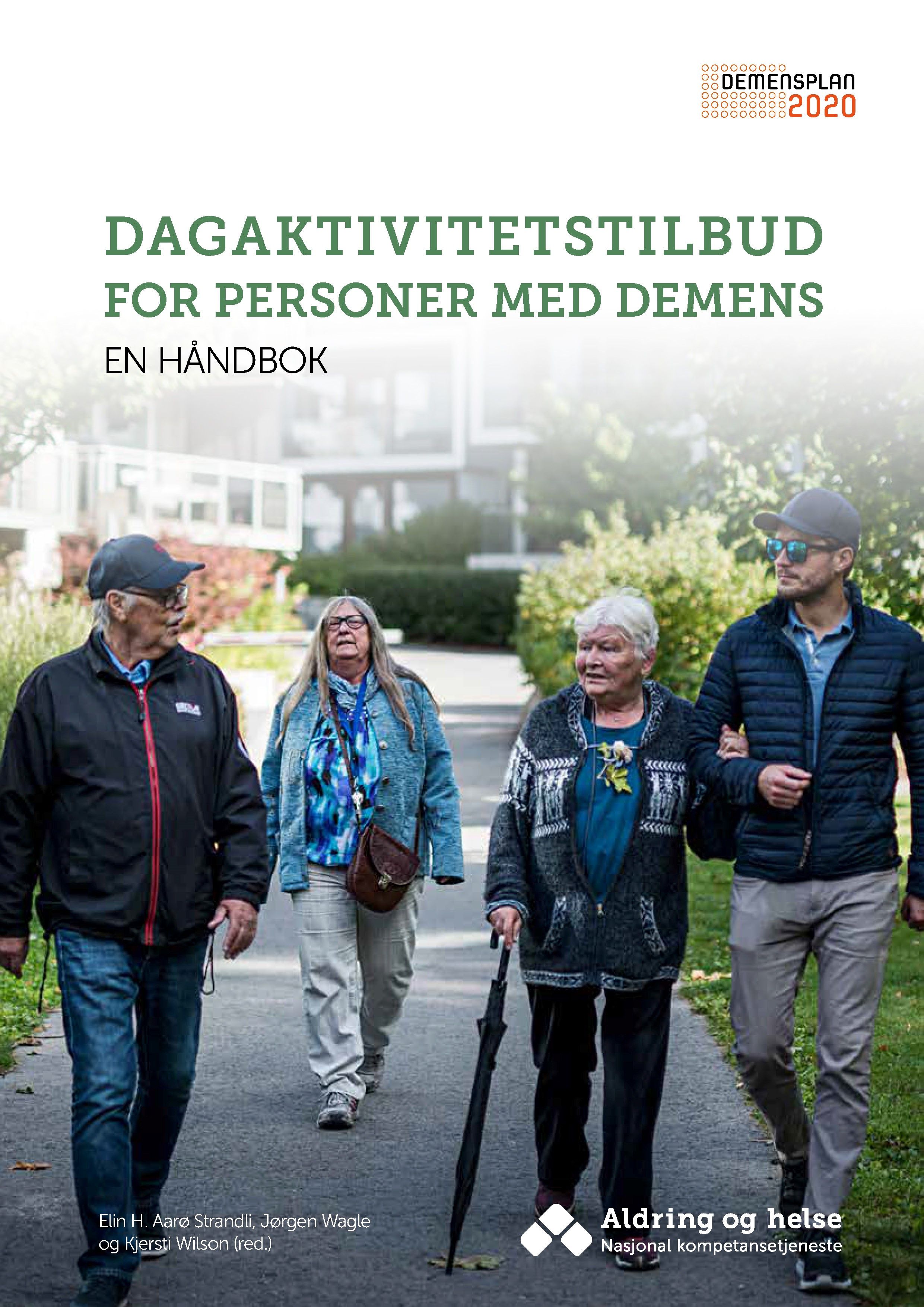 Dagaktivitetstilbud for personer med demens - en håndbok