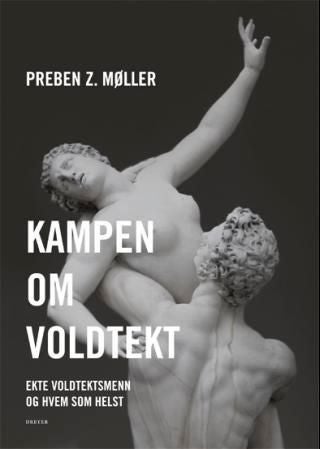 Kampen om voldtekt - ekte voldtektsmenn og hvem som helst
