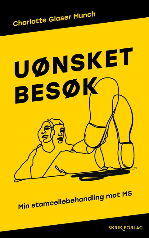 Uønsket besøk - min stamcellebehandling mot MS