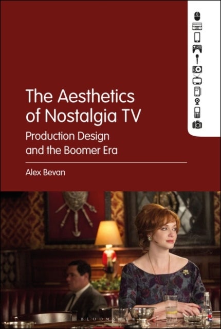 Aesthetics of Nostalgia TV - Production Design and the Boomer Era