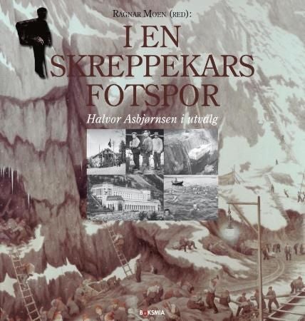 I en skreppekars fotspor - Halvor Asbjørnsen i utvalg