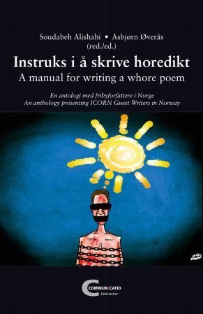 Instruks i å skrive horedikt = A manual for writing a whore poem - antologi = an anthology