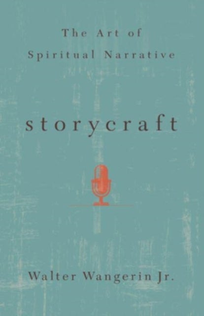Storycraft - The Art of Spiritual Narrative