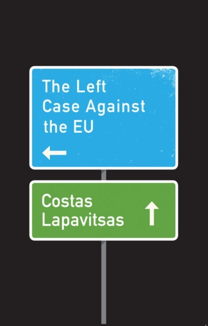 Left Case Against the Eu