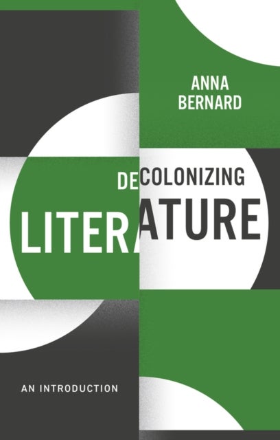 Decolonizing Literature – An Introduction - An Introduction