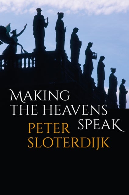 Making the Heavens Speak – Religion as Poetry - Religion as Poetry