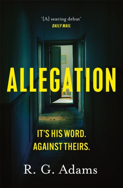 Allegation - the page-turning, unputdownable thriller from an exciting new voice in crime fiction