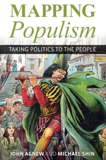 Mapping Populism - Taking Politics to the People