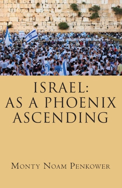 Israel - As a Phoenix Ascending