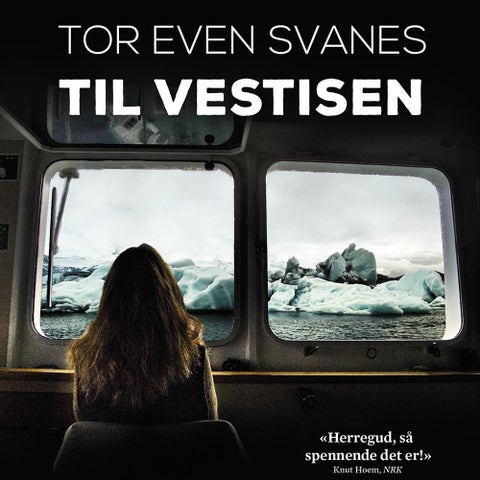 Til Vestisen - roman