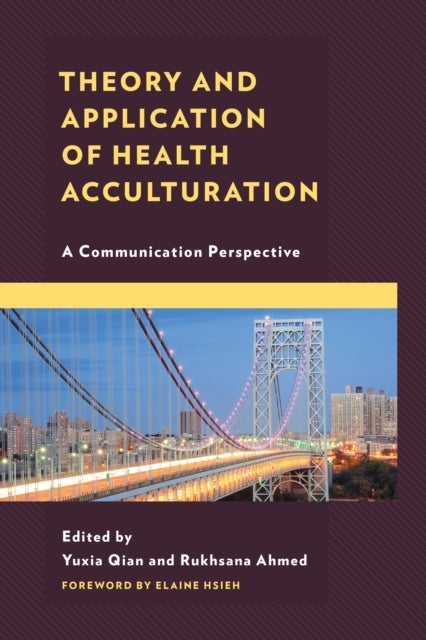 Theory and Application of Health Acculturation - A Communication Perspective