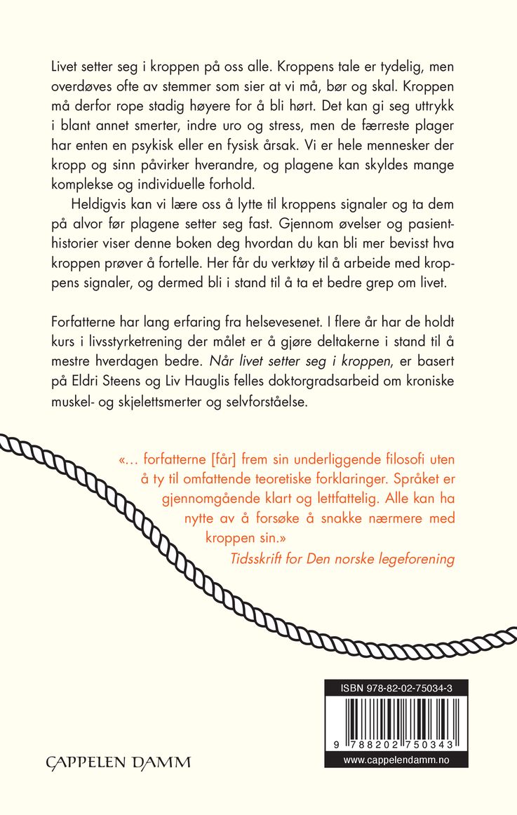 Når livet setter seg i kroppen