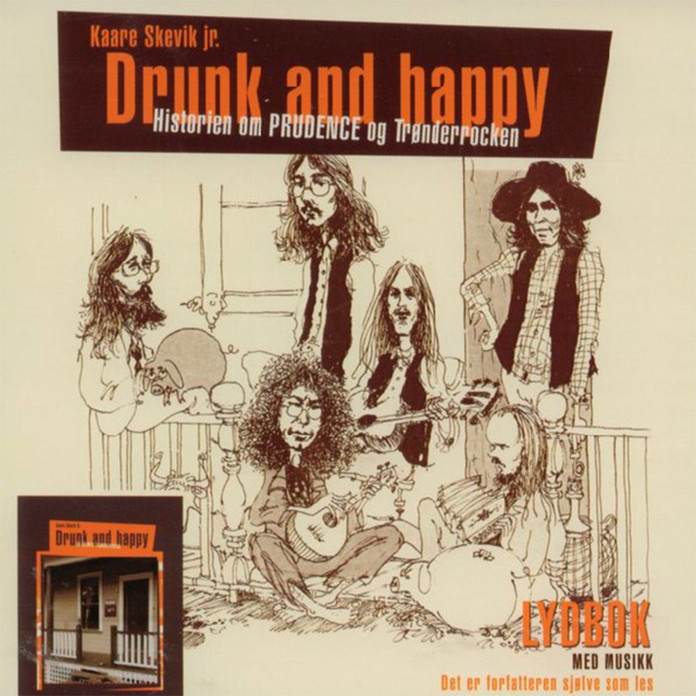Drunk and happy - historien om Prudence og Trønderrocken