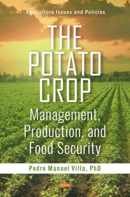 The Potato Crop - Management, Production, and Food Security