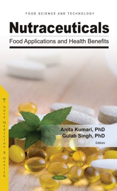 Nutraceuticals - Food Applications and Health Benefits