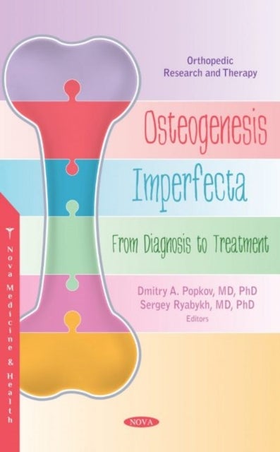 Osteogenesis Imperfecta - From Diagnosis to Treatment