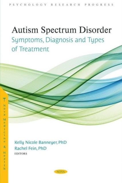 Autism Spectrum Disorder - Symptoms, Diagnosis and Types of Treatment