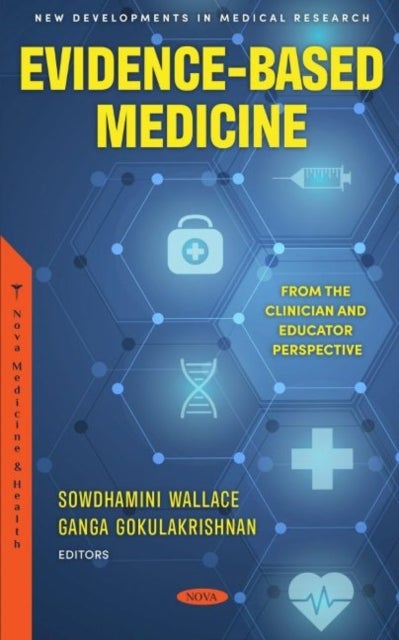 Evidence-Based Medicine - From the Clinician and Educator Perspective