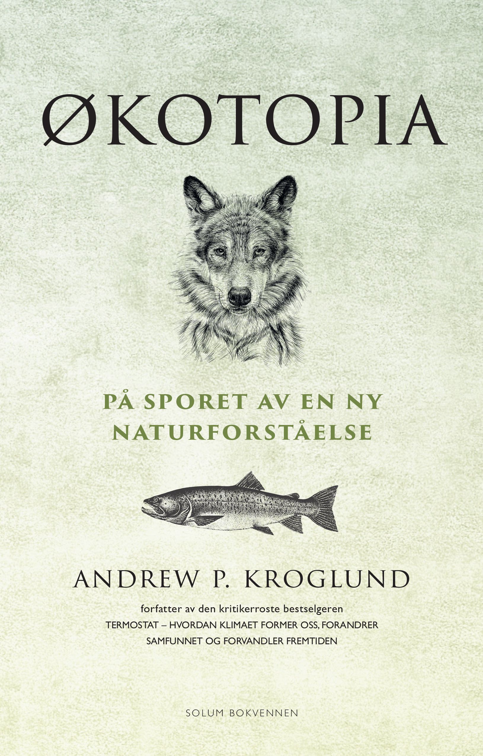 Økotopia - på sporet av en ny naturforståelse