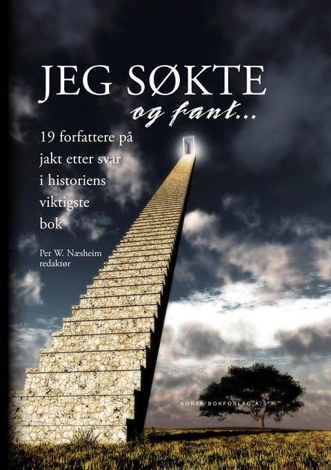 Jeg søkte og fant - 19 forfattere på jakt etter svar i verdens viktigste bok