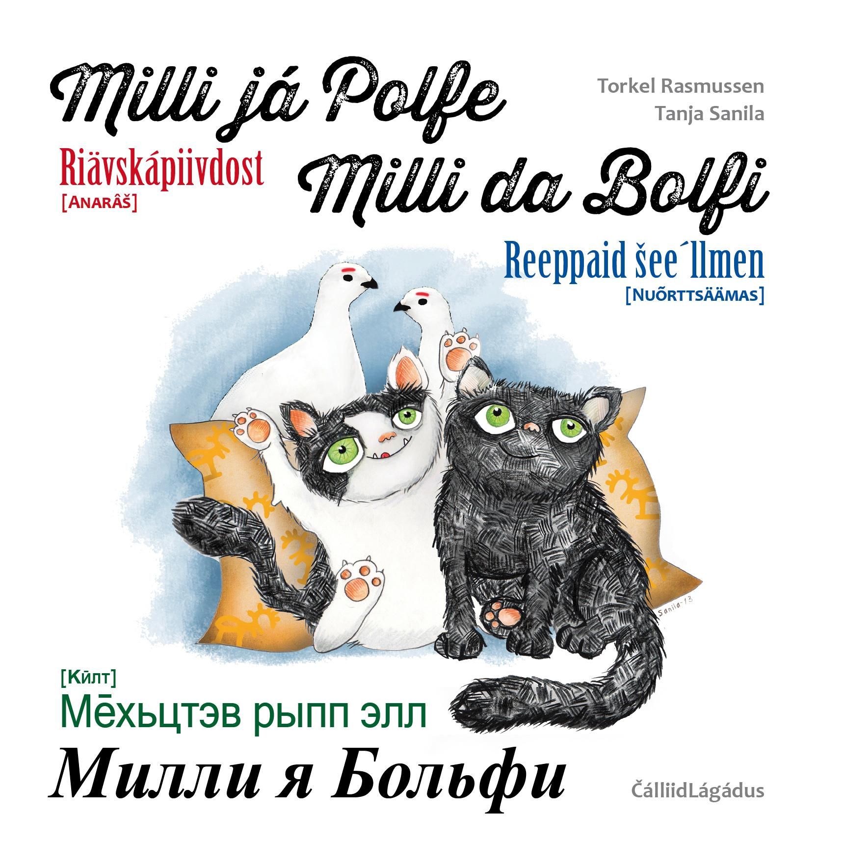 Milli já Polfe = Milli da Bolfi = Milli ja Bolfi - riävskápiivdost = reeppaid šee´llmen = mēch'ctėv rypp ėll :  (anaráš) = (nuõrttsäämas) = (kīlt)