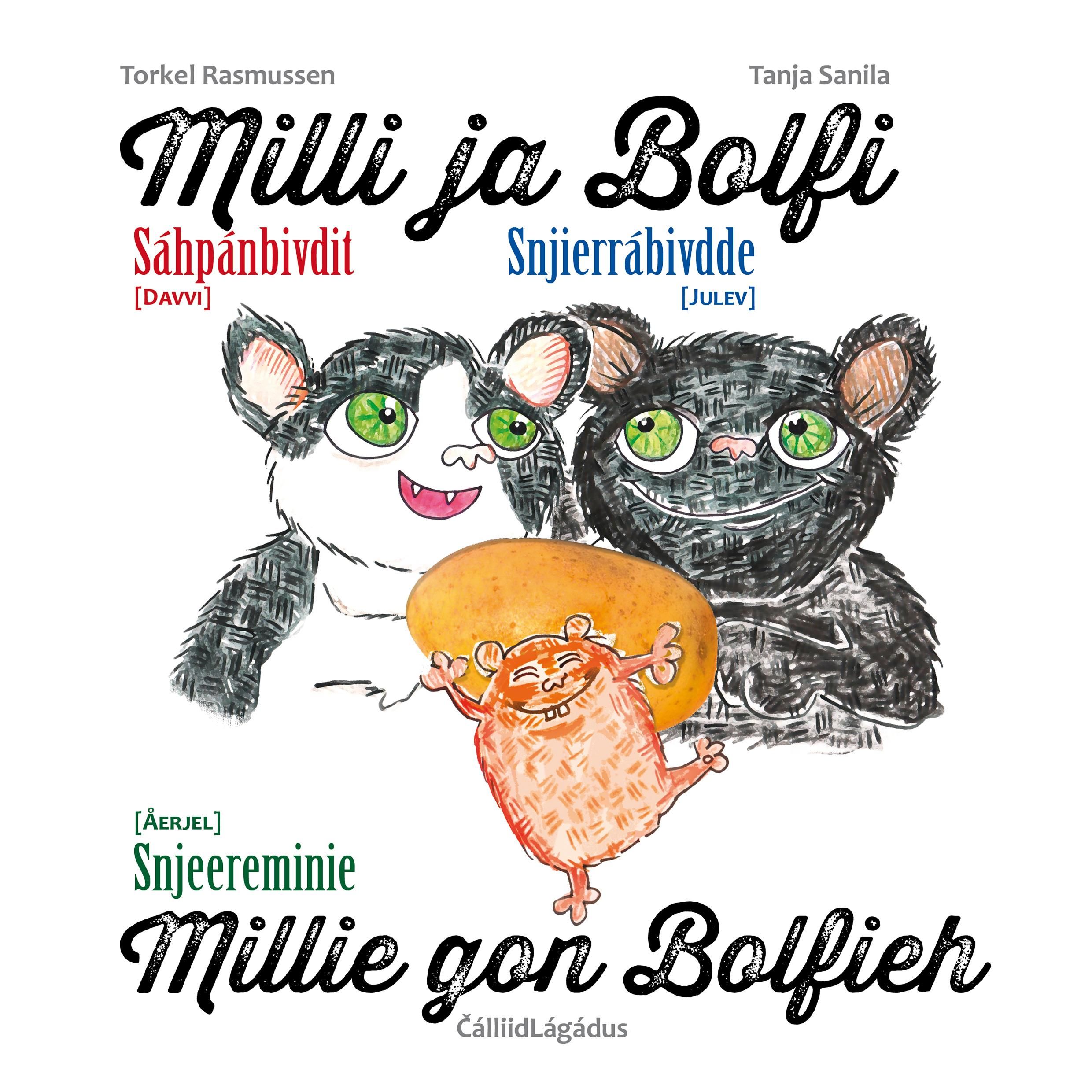 Milli ja Bolfi = Millie ja Bolfi : snjierrábivdde = Millie gon Bolfieh : snjeereminie - sáhpánbivdit